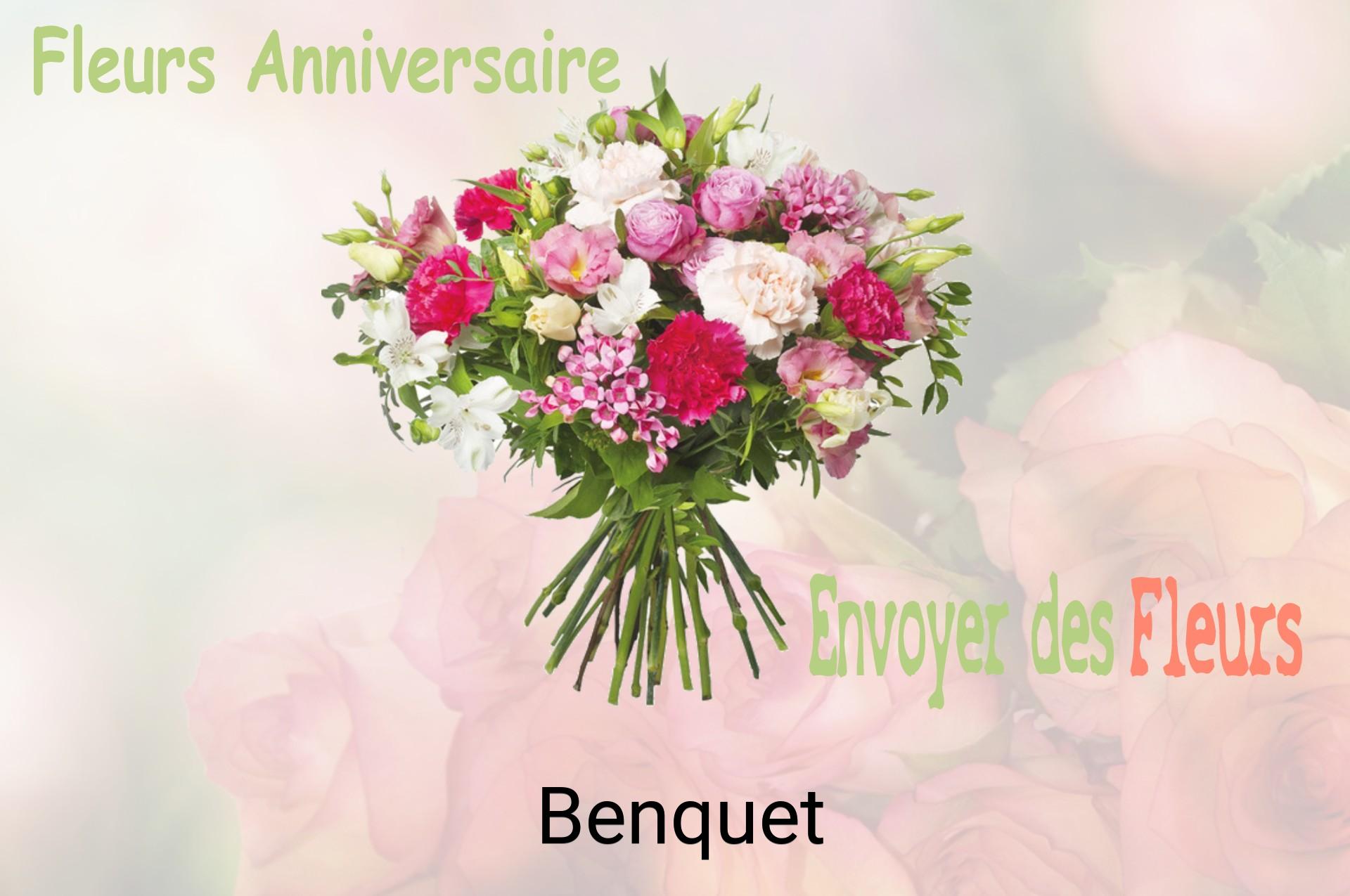 Bouquet de fleurs d’anniversaire livré à Benquet